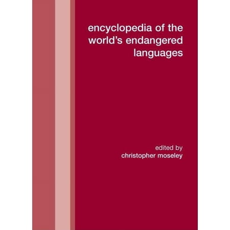 Encyclopedia of the World s Endangered Languages (Hardcover)