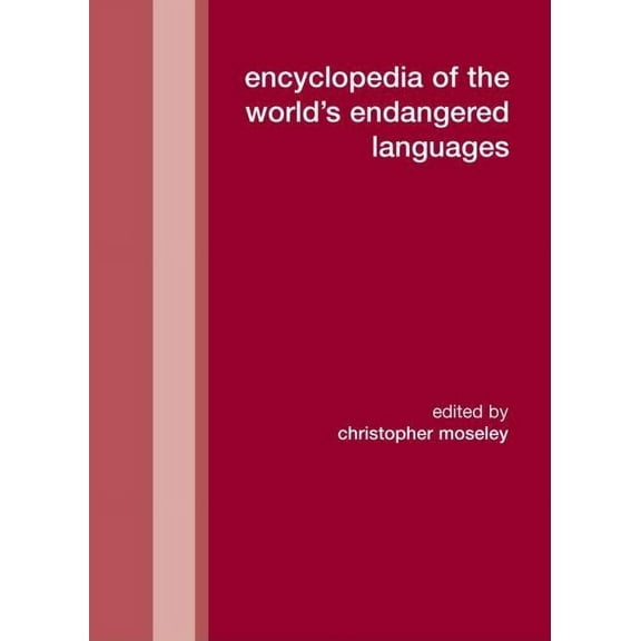 Encyclopedia of the World's Endangered Languages, (Hardcover)