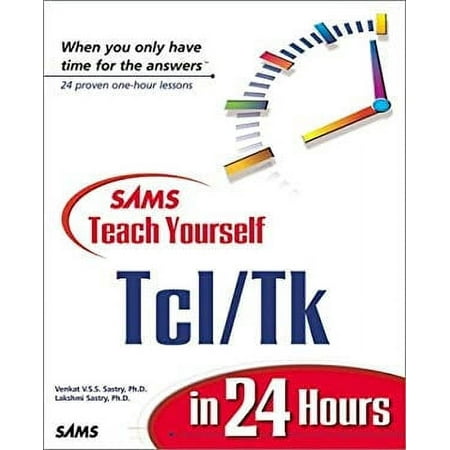 Pre-Owned Sams Teach Yourself Tcl/TK in 24 Hours 9780672317491