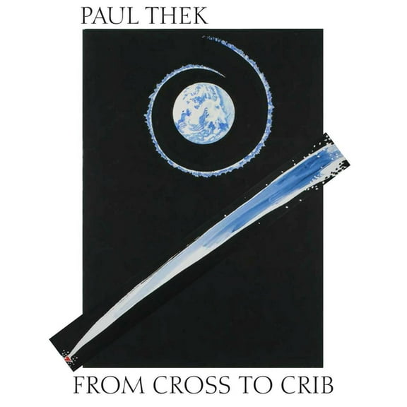 Paul Thek: From Cross to Crib, (Paperback)