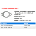 thumbnail image 2 of Converter To Front Line Exhaust Gasket - Compatible with 2015 - 2022 Ford Transit-350 2016 2017 2018 2019 2020 2021, 2 of 2