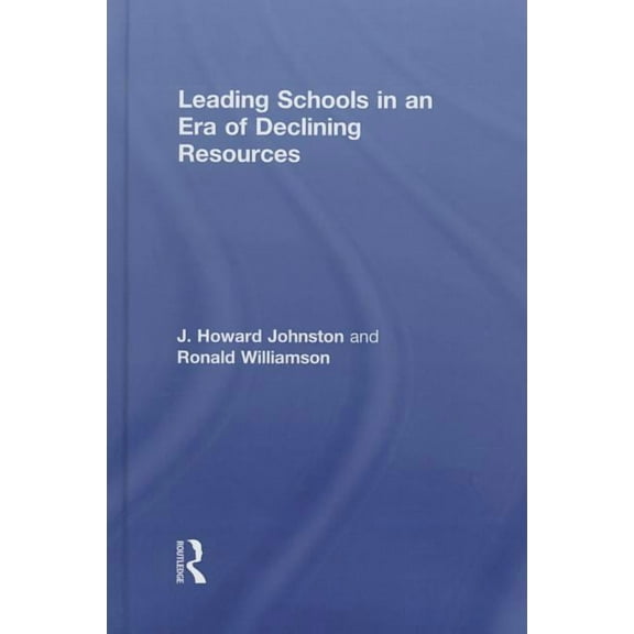Eye on Education Books Leading Schools in an Era of Declining Resources, (Hardcover)