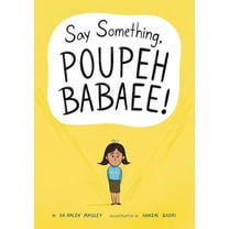 Say Something, Poupeh Babaee!: A Graphic Novel, (Paperback)