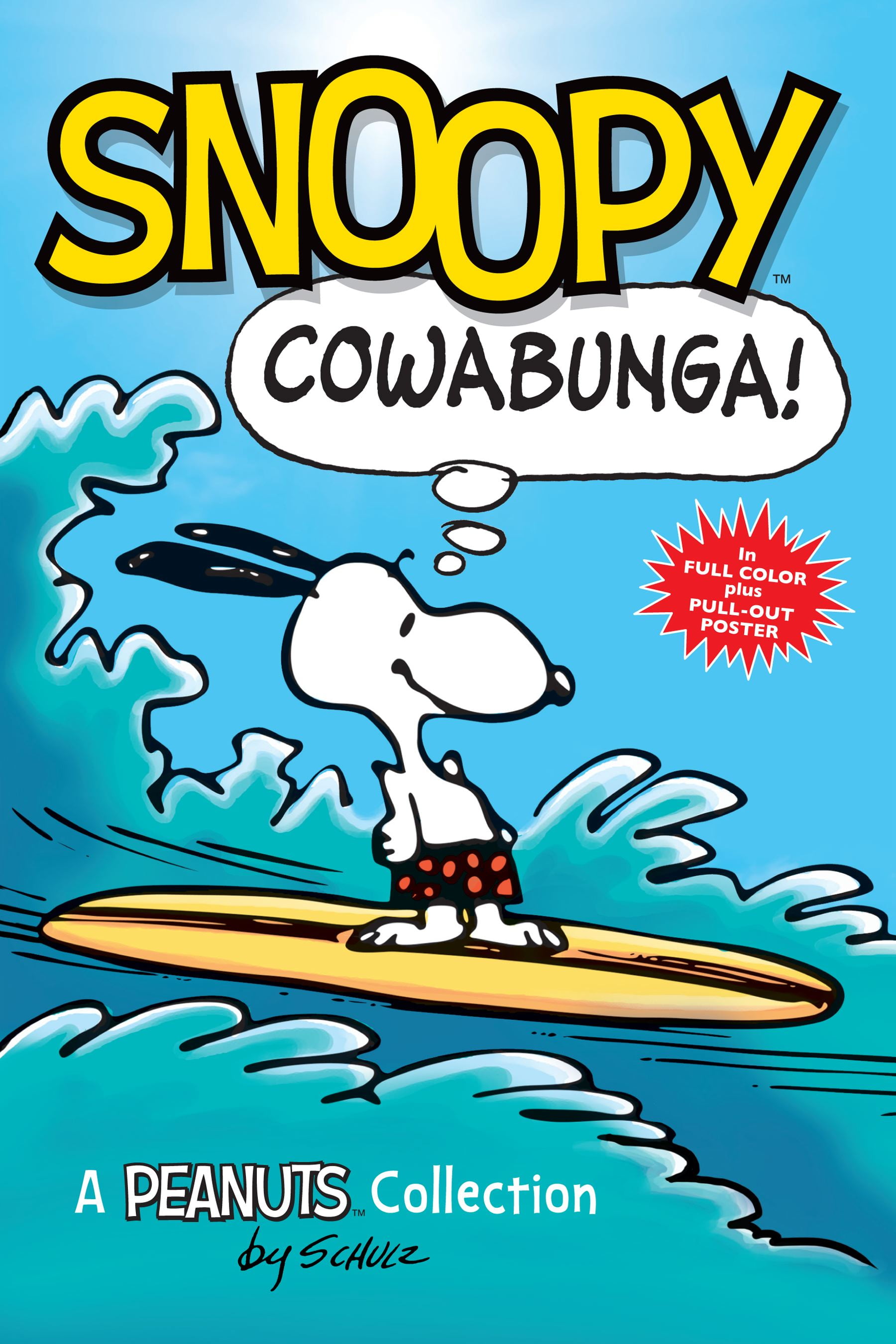 Peanuts Kids Snoopy Cowabunga! (Peanuts Amp! Series Book 1) A