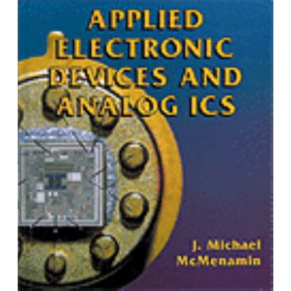 Pre-Owned Applied Electronic Devices and Analog Ics (Hardcover) 0827354169 9780827354166