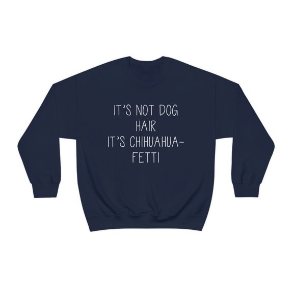 Chihuahua Sweatshirt, Gifts, Sweater Shirt