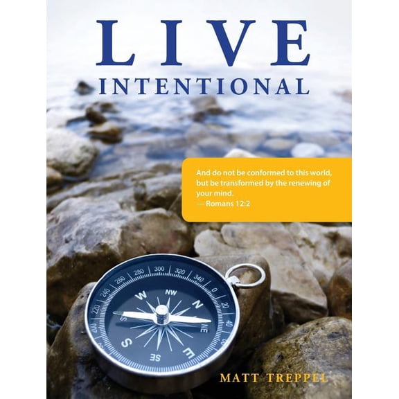 Live Intentional, (Paperback)