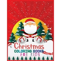 Christmas coloring books for kids ages 4-8 : 40  Design The Ultimate Christmas Coloring Book for Kids ages 4-8 With 8.5x 11 Inches (Paperback)