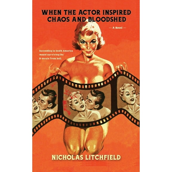 When The Actor Inspired Chaos and Bloodshed, (Paperback)
