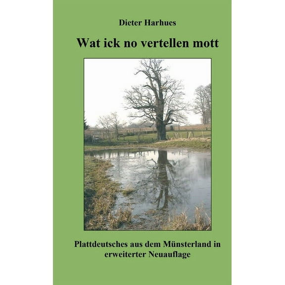 Wat ick no vertellen mott (Hardcover)