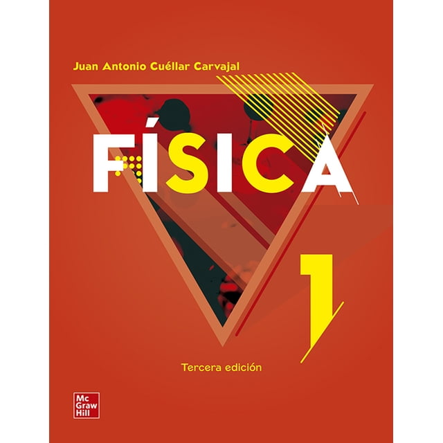 FISICA I ENFOQUE COMPETENCIAS SEGUN MARCO CURRICULAR MCGRAW HILL JUAN CUELLAR LAZARO