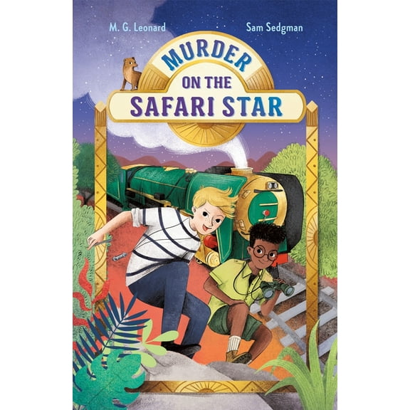 Adventures on Trains Murder on the Safari Star: Adventures on Trains #3, Book 3, (Hardcover)