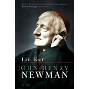 John Henry Newman: A Biography (Paperback)