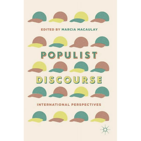 Populist Discourse: International Perspectives, (Hardcover)