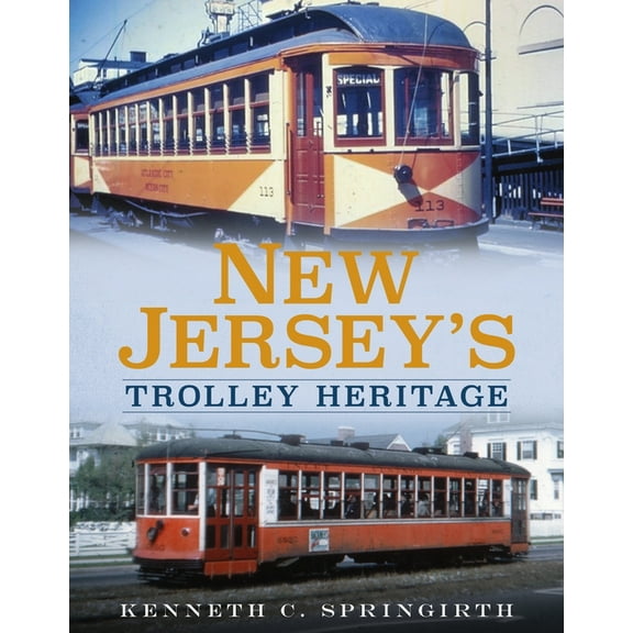 America Through Time: New Jersey's Trolley Heritage (Paperback)