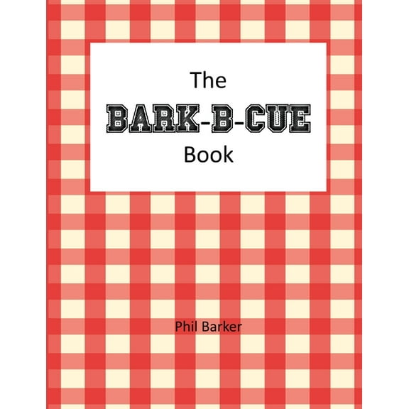 Bark-B-Cue, (Paperback)