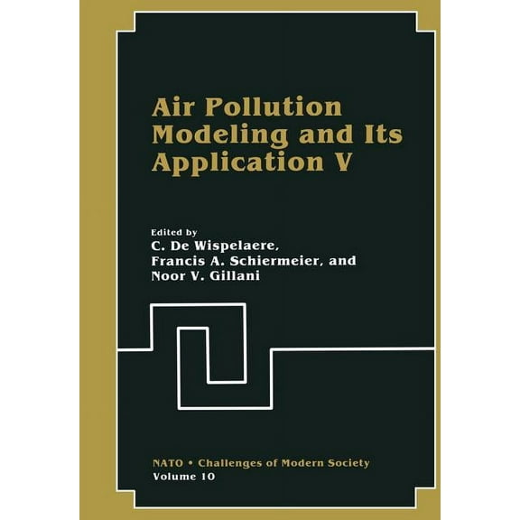 NATO Challenges of Modern Society Air Pollution Modeling and Its Application V, Book 10, (Paperback)