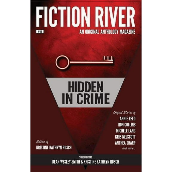 Fiction River: An Original Anthology Magazine: Fiction River : Hidden in Crime (Series #16) (Paperback)