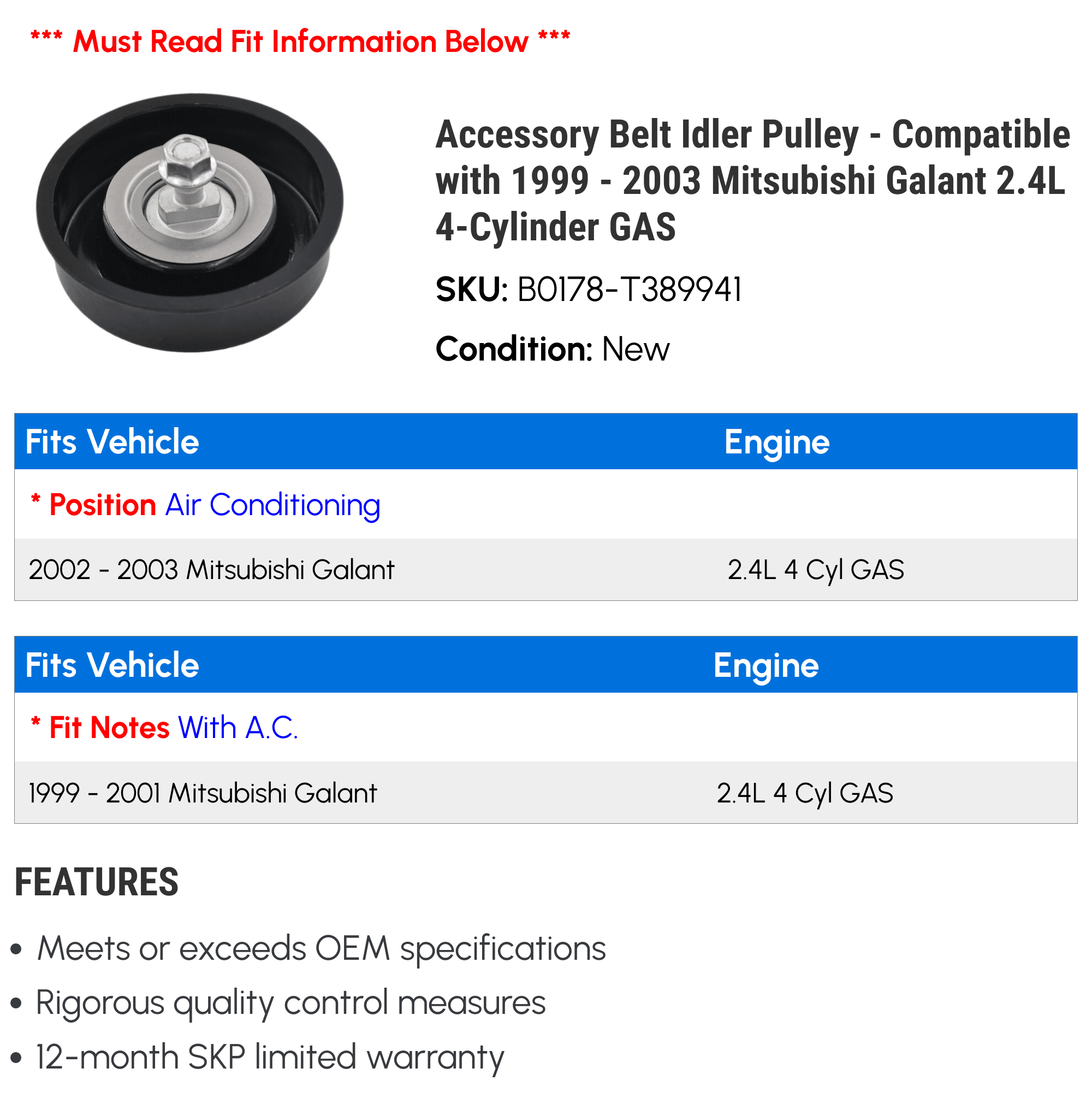 Accessory Belt Idler Pulley - Compatible with 1999 - 2003 Mitsubishi Galant 2.4L 4-Cylinder GAS 2000 2001 2002