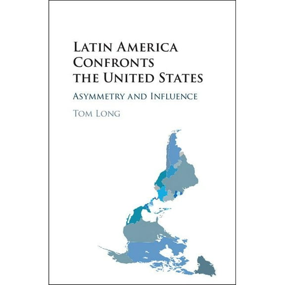 Latin America Confronts the United States, (Hardcover)