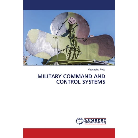 Military Command and Control Systems, (Paperback)