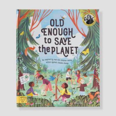 Pre-Owned Old Enough To Save The Planet (Hardcover) 1916180523 9781916180529