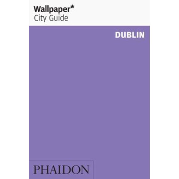 Pre-Owned Wallpaper City Guide Dublin (Paperback) 0714848964 9780714848969