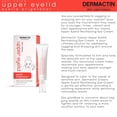 thumbnail image 2 of Crema para párpados superiores Dermactin 1 oz. Reafirma y tonifica la piel flácida y caída en los párpados superiores para una apariencia más joven, más vibrante y alerta para la piel sensible en los, 2 of 9