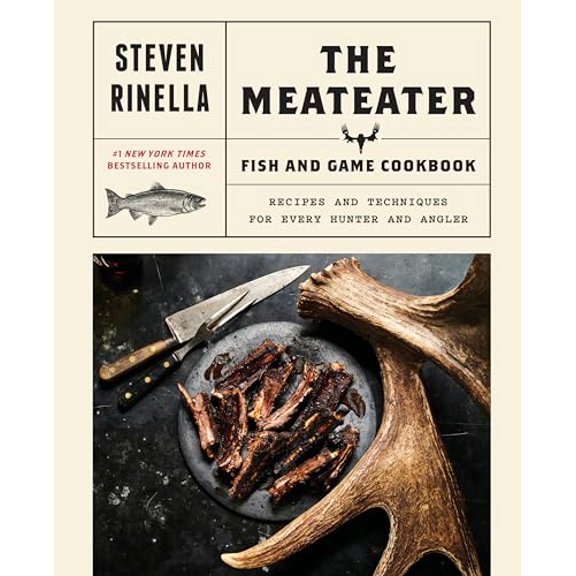 Pre-Owned The MeatEater Fish and Game Cookbook: Recipes and Techniques for Every Hunter and Angler Paperback