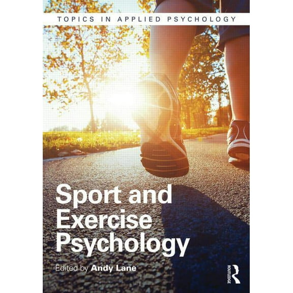 Topics in Applied Psychology Sport and Exercise Psychology, (Paperback)