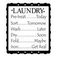 thumbnail image 3 of Laundry List Pre Treat Today Sort Tomorrow  Wash Later Dry Soon Fold Maybe  Iron Get Real Vinyl Lettering Wall Decal Laundry Room Decor - Size: 20"H x 16.5"L - Color: Black, 3 of 5