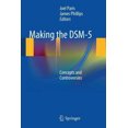 thumbnail image 2 of Making the DSM-5: Concepts et Controversations par Joel Paris et James Phillips, 2 of 2