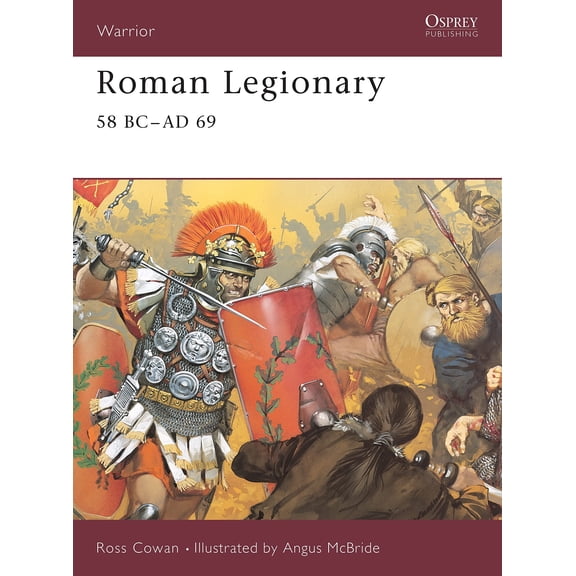 Pre-Owned Roman Legionary 58 BC-AD 69 (Paperback) 1841766003 9781841766003