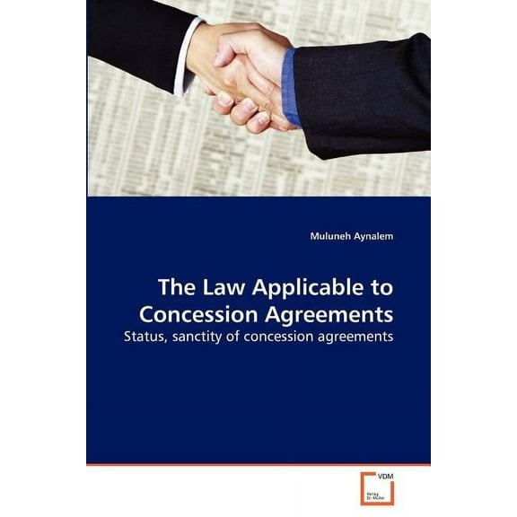 The Law Applicable to Concession Agreements, (Paperback)