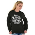 thumbnail image 3 of Thank God For Hunting Season Antlers Sweatshirt for Men or Women Brisco Brands S, 3 of 5