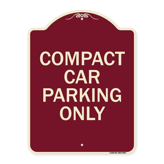 SignMission Designer Series Sign - Compact Car Parking Only | Burgundy 18" x 24" Heavy-Gauge Aluminum Architectural Sign | Protect Your Business & Municipality | Made in the USA