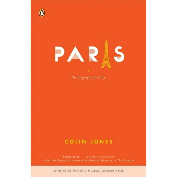 Paris: The Biography of a City, (Paperback)