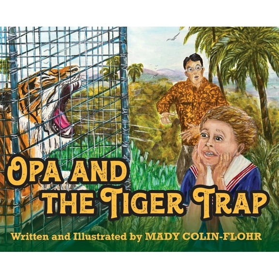 Opa and the Tiger Trap, (Hardcover)
