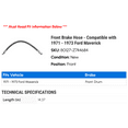 thumbnail image 2 of Front Brake Hose - Compatible with 1971 - 1973 Ford Maverick 1972, 2 of 2