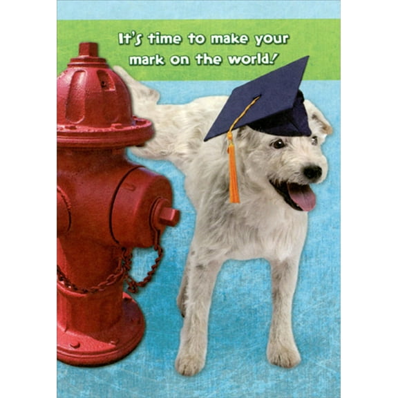 Designer Greetings Dog Making Mark On A Fire Hydrant Funny / Humorous Graduation Congratulations Card
