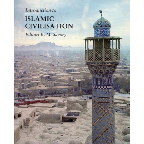 Introduction to Islamic Civilization, (Paperback)
