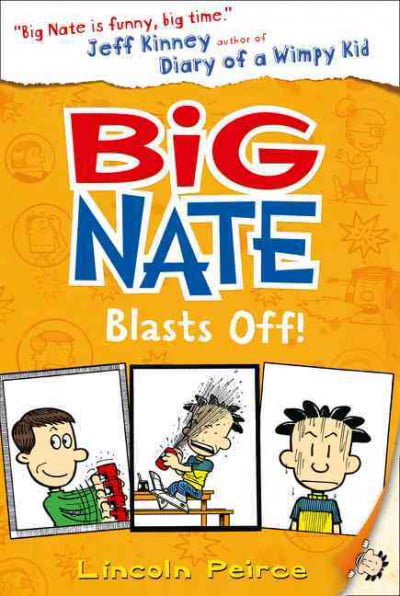 Big Nate, Book 8 ,Lincoln Peirce Big Nate Blasts Off 