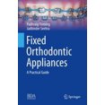 thumbnail image 1 of Fixed Orthodontic Appliances: A Practical Guide (BDJ Clinician's Guides), 1 of 3