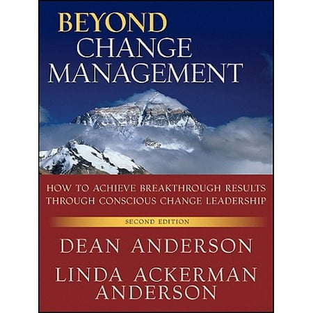 Beyond Change Management : How to Achieve Breakthrough Results Through Conscious Change (Best Change Management Videos)