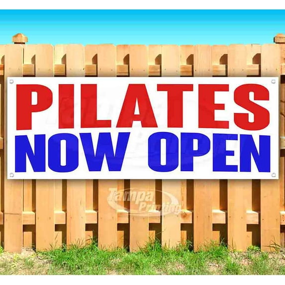 Pilates Now Open 13 oz Vinyl Banner With Metal Grommets