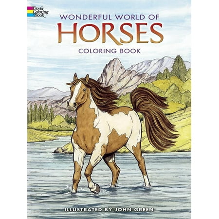 Dover Nature Coloring Book: Wonderful World of Horses Coloring Book ... Dover Nature Coloring Book: Wonderful World of Horses Coloring Book ...