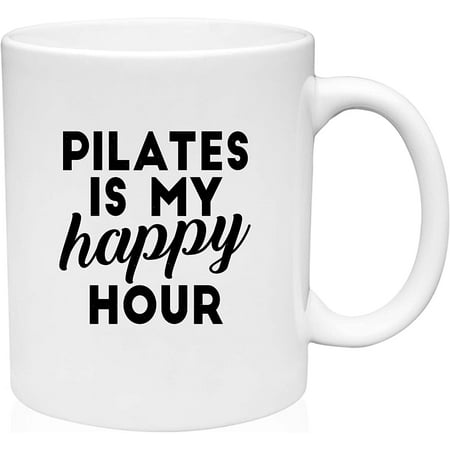

Coffee Mug Pilates is My Happy Hour Funny Fitness Workout at the Gym Life White Coffee Mug Funny Gift Cup