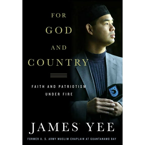 For God and Country : Faith and Patriotism Under Fire (Hardcover)