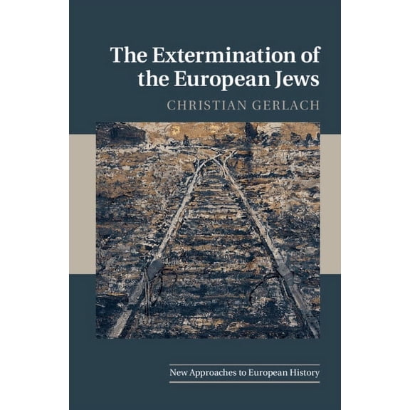 New Approaches to European History The Extermination of the European Jews, Book 50, (Paperback)