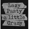 thumbnail image 2 of Funny Lazy Pasty A Little Crazy Joke Unisex Plus Fleece Graphic Sweatshirt Brisco Brands 2X, 2 of 5